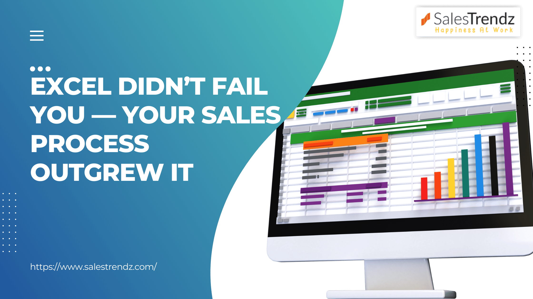 Excel Didn’t Fail You — Your Sales Process Outgrew It