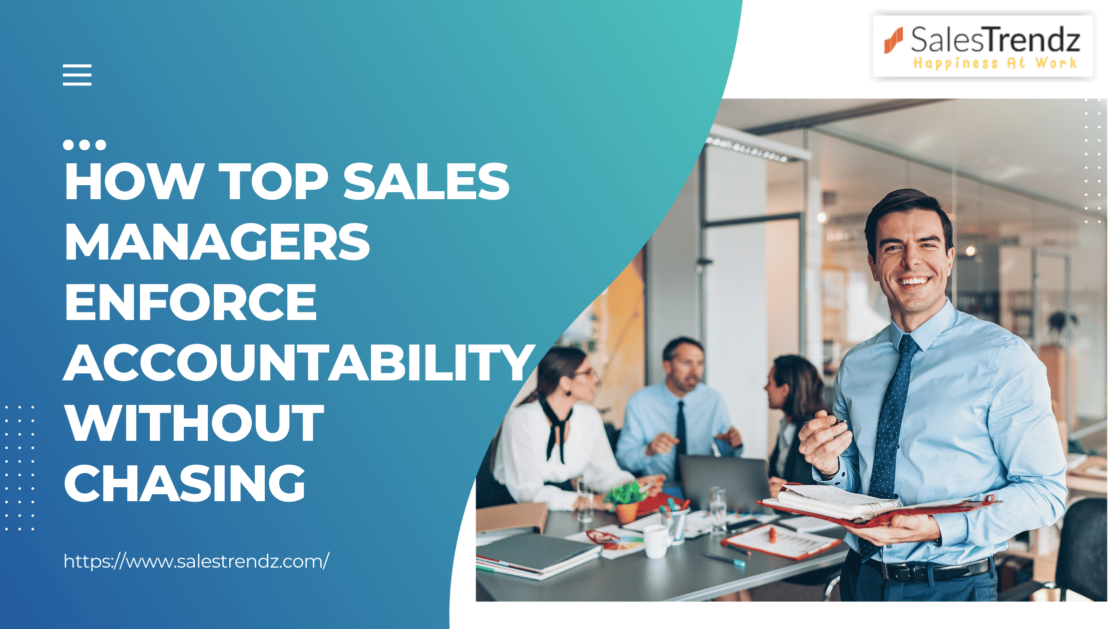 How Top Sales Managers Enforce Accountability Without Chasing